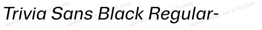 Trivia Sans Black Regular字体转换